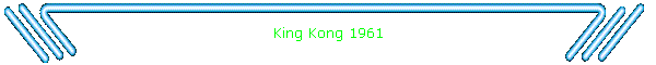 King Kong 1961