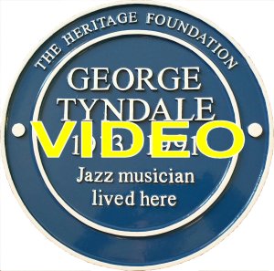 GEORGE TYNDALE JAZZ MUSICIAN LIVED HERE FROM 1960 - 1991